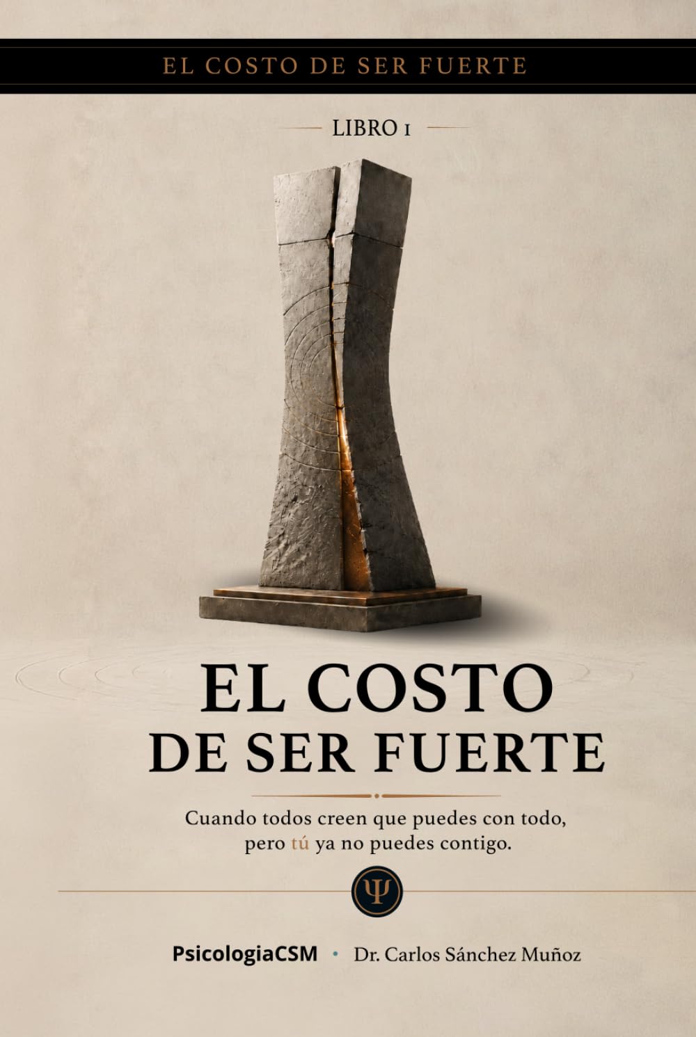 EL COSTO DE SER FUERTE: Cuando todos creen que puedes con todo, pero tú ya no puedes contigo