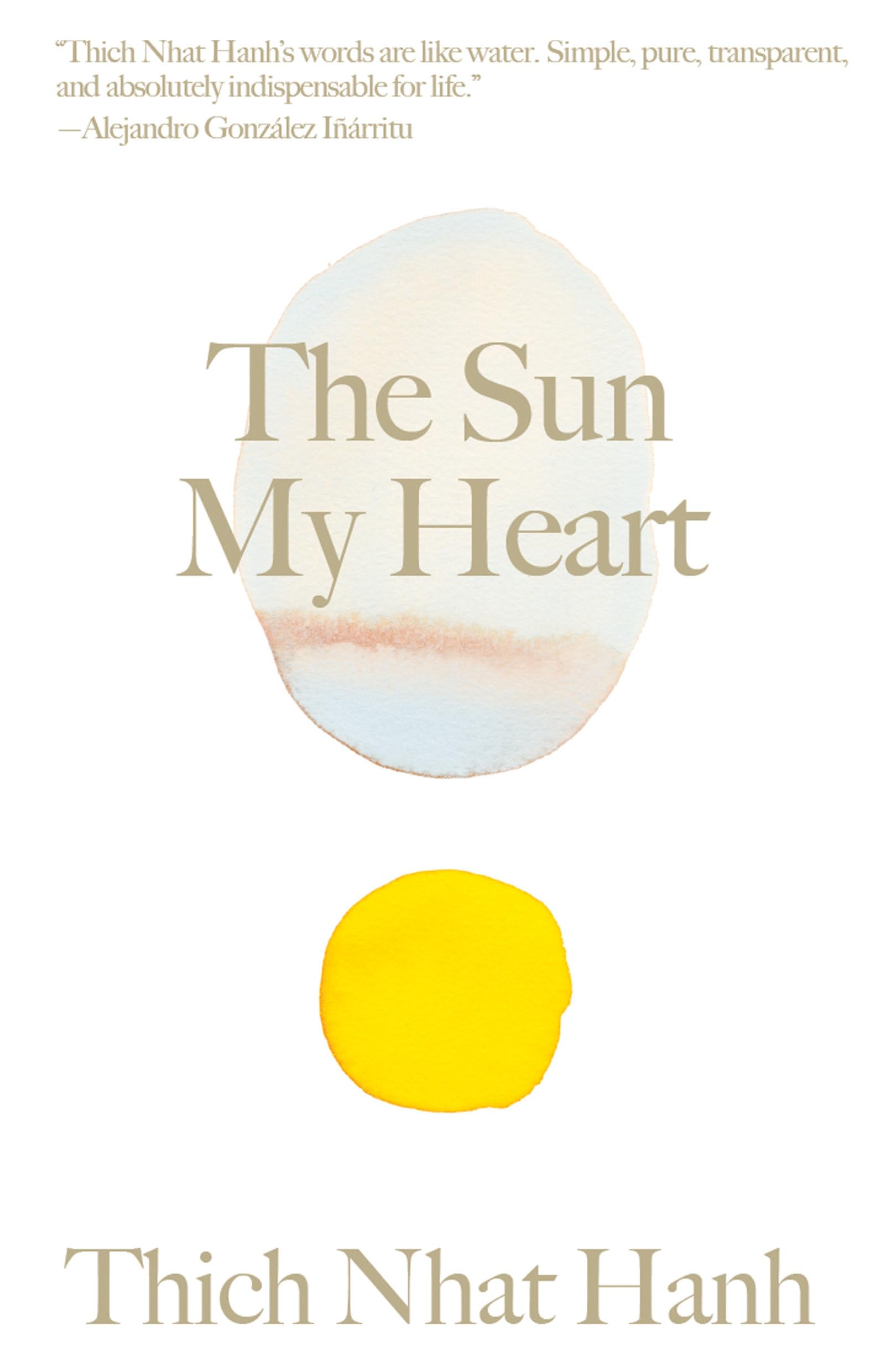 The Sun My Heart by Thich Nhat Hanh - 9781946764706