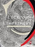 L'écrivain et l'imprimeur (Interférences)