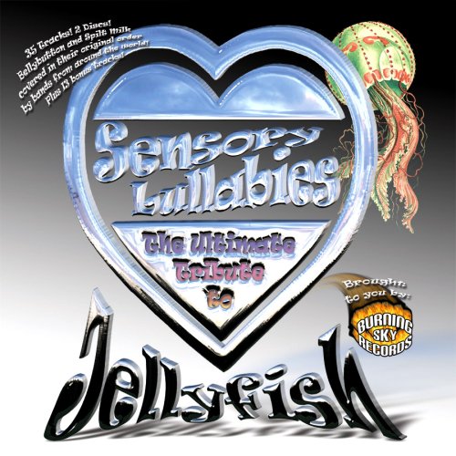 Sensory Lullabies: The Ultimate Tribute to Jellyfish Sensory Lullabies: The Ultimate Tribute to Jellyfish