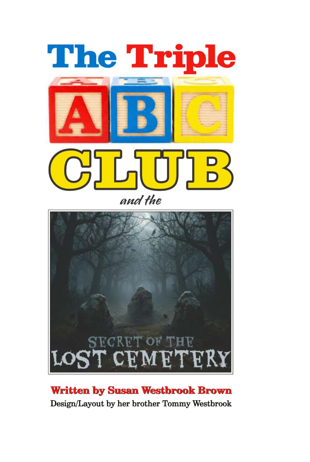 The Triple ABC Club and the Secret of the Lost Cemetery