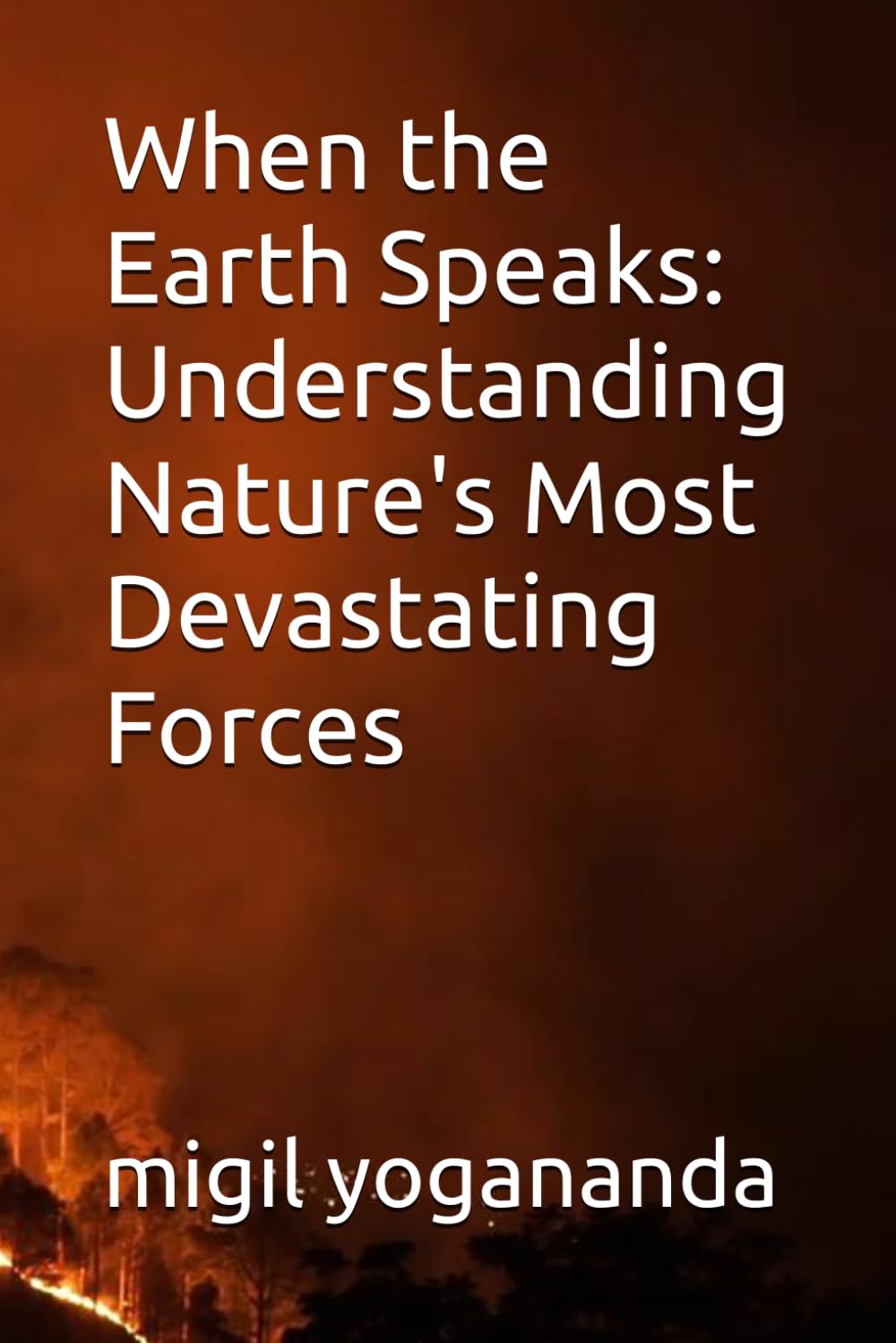 When the Earth Speaks: Understanding Nature's Most Devastating Forces