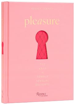 Pleasure The Keys to Female Sensual Delights