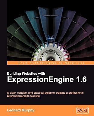 Building Websites with ExpressionEngine 1.6: A clear, concise, and practical guide to creating a professional ExpressionEngine website book cover