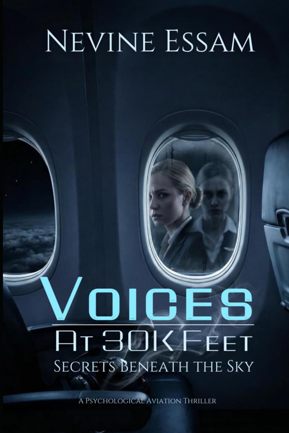 Voices at 30K Feet: Secrets Beneath the Sky: Psychological Thriller / Horror / Suspense