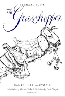 The Grasshopper - Third Edition: Games, Life and Utopia