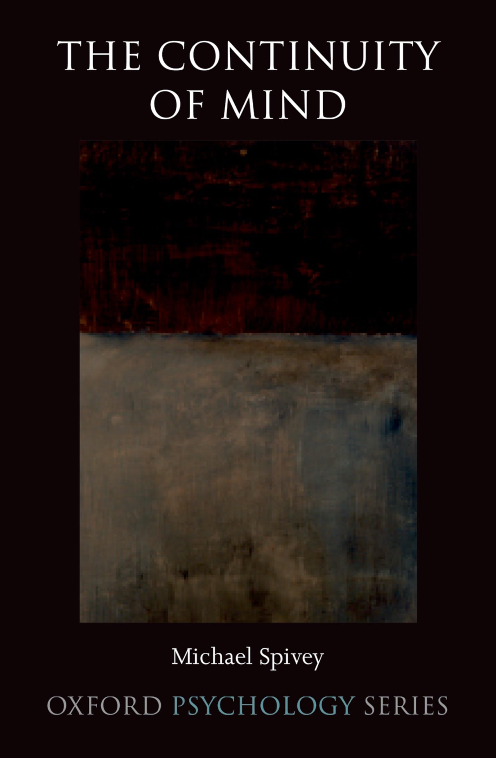 The Continuity of Mind (Oxford Psychology Series)