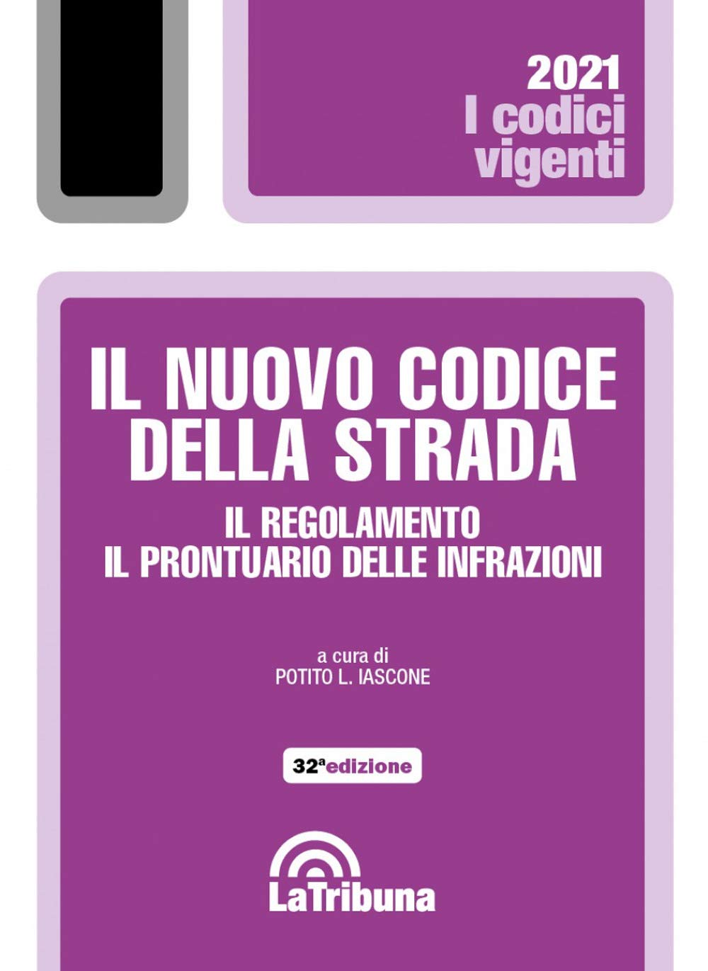 Il Nuovo Codice Della Strada. Il Regolamento. Il Prontuario Delle Infrazioni - 4