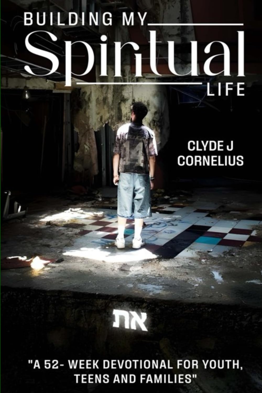 Building My Spiritual Life