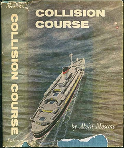 Collision Course, The Andea Doria and the Stock... B00B56HR5O Book Cover