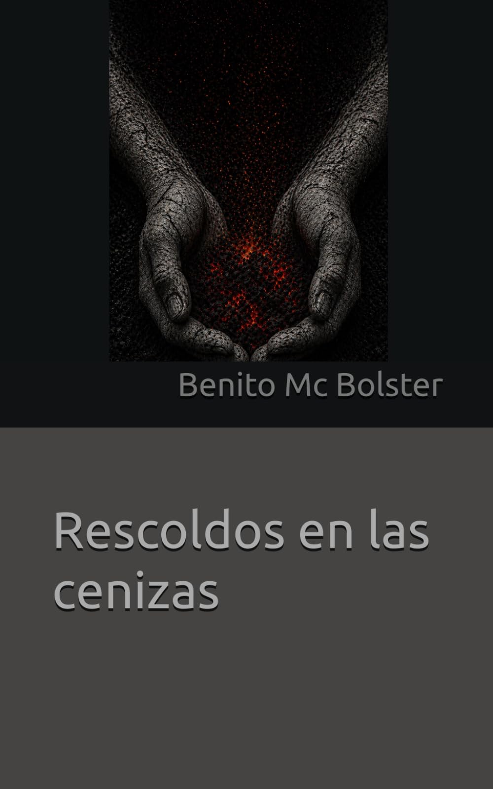Rescoldos en las cenizas