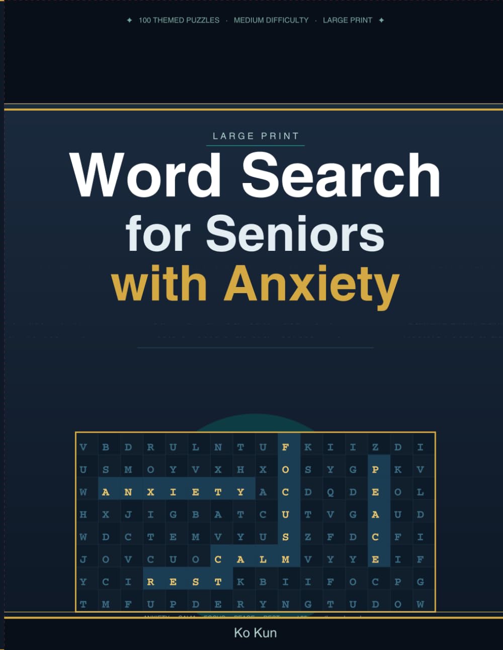 Large Print Word Search for Seniors with Anxiety: Easy and Relaxing Brain Games to Reduce Stress and Improve Focus