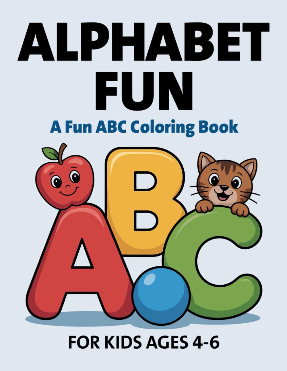 Alphabet Fun: A Fun ABC Coloring Book for Early Learners