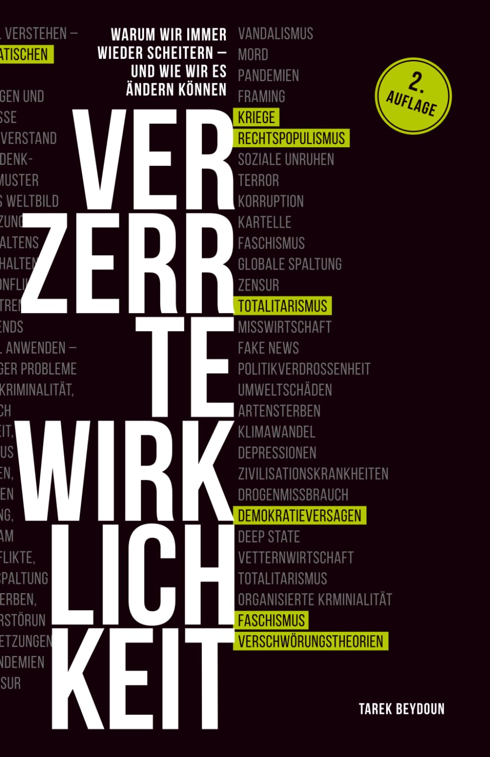 Verzerrte Wirklichkeit: Warum wir immer wieder scheitern – und wie wir es ändern können