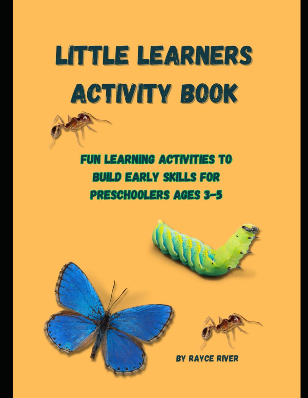Little Learners Activity Book: Fun Learning Activities to Build Early Skills for Preschoolers Ages 3-5