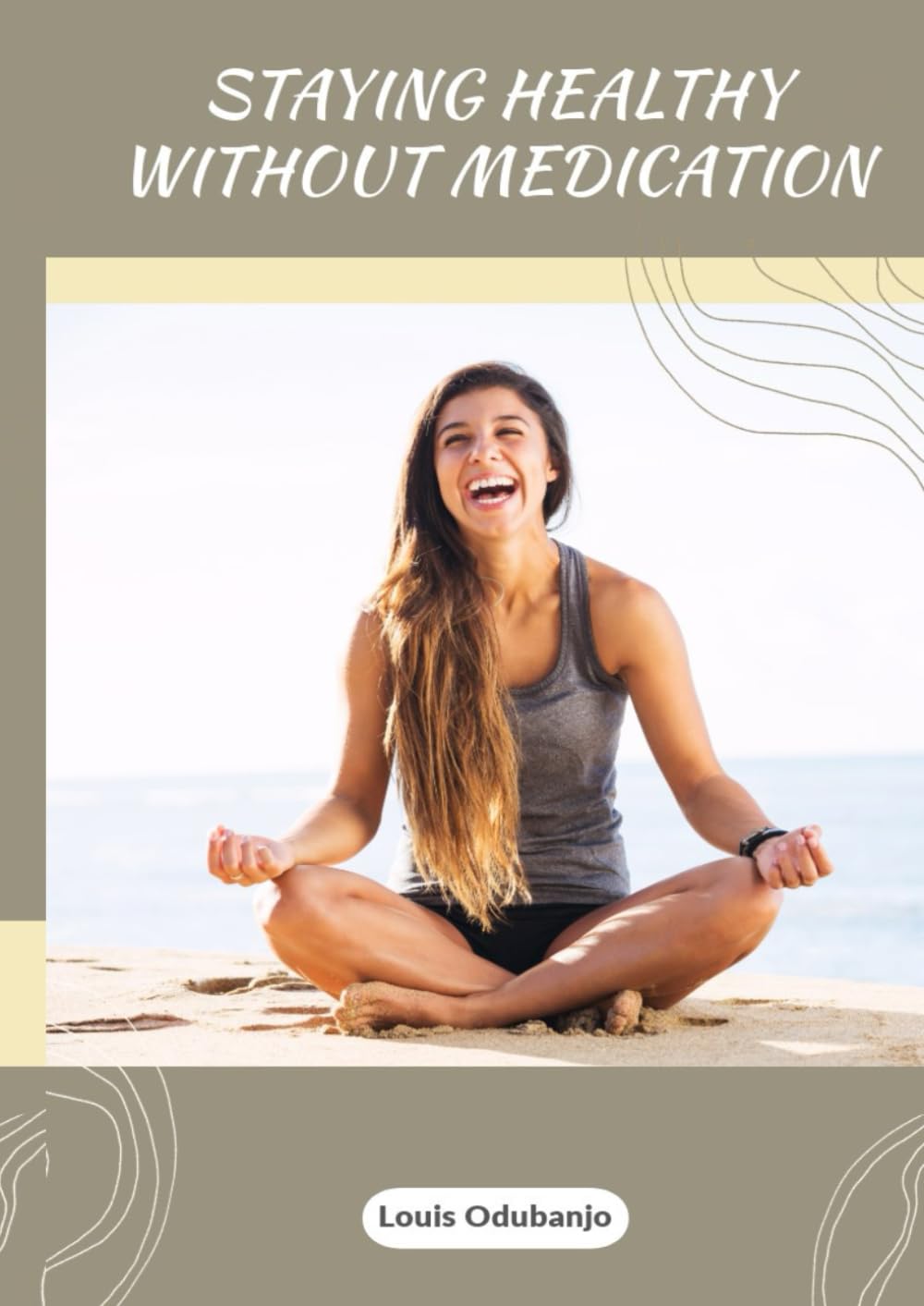 Staying Healthy Without Medication