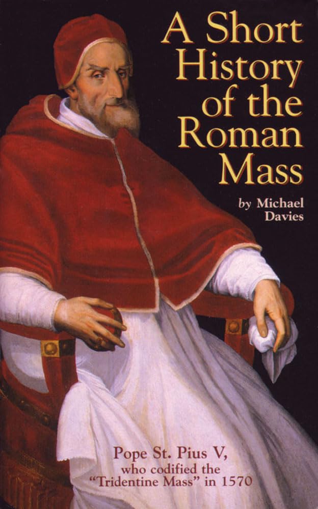 A Short History of the Roman Mass Paperback – February 1, 1997