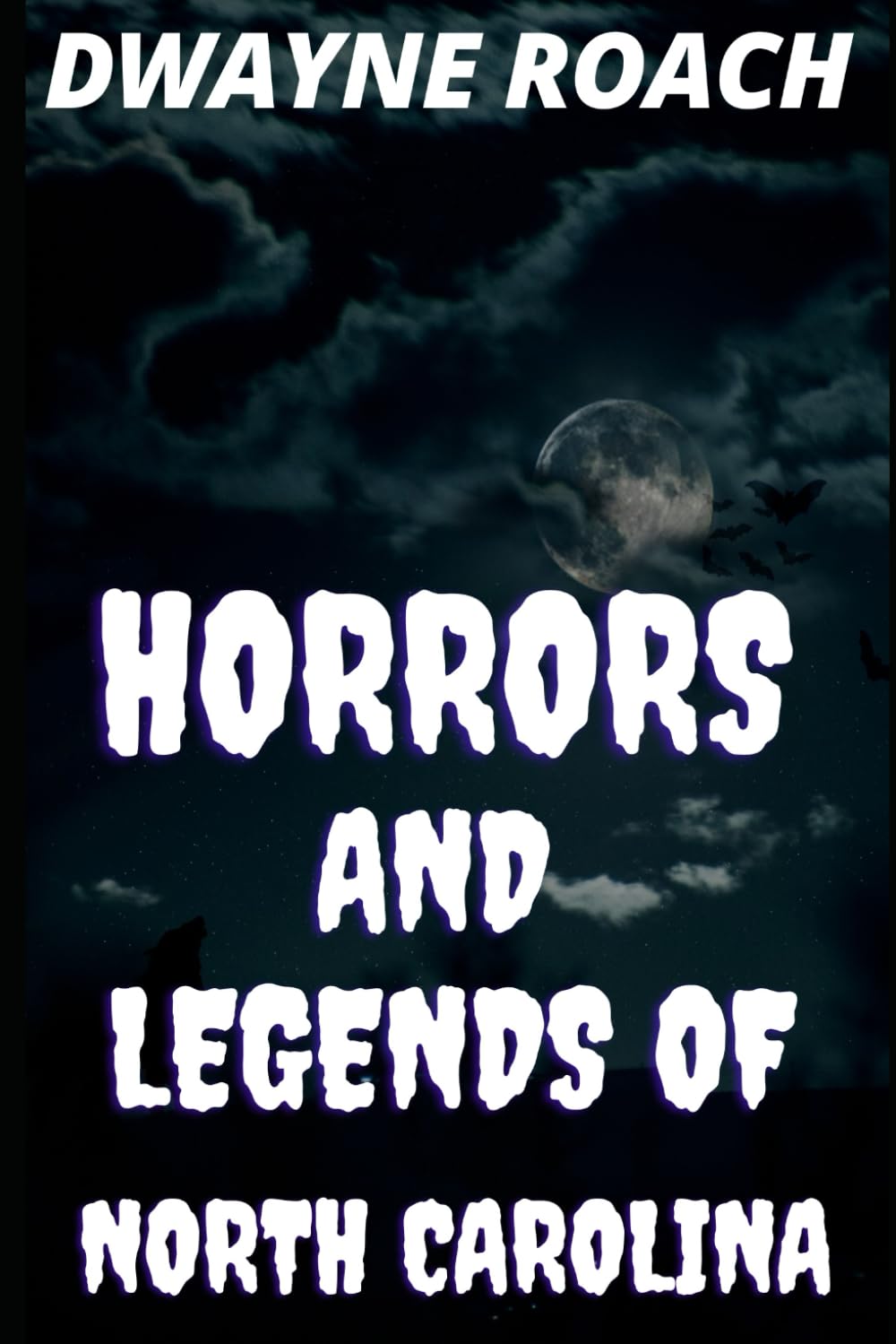 Horrors and Legends of North Carolina