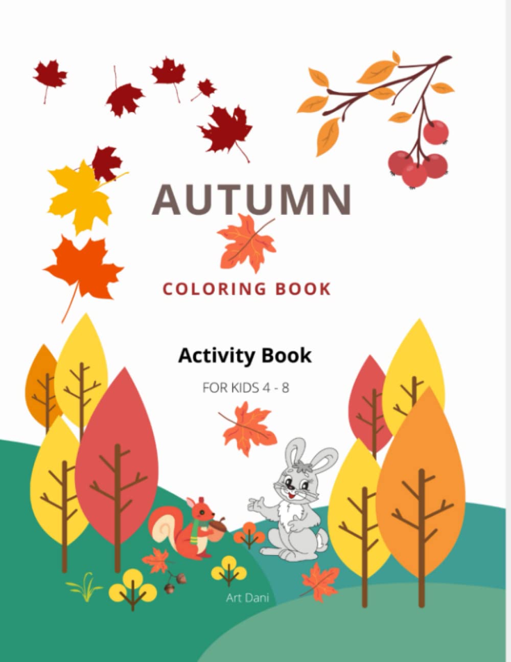 Autumn Design Coloring Book for Kids 4 - 8: Autumn Design Coloring Book for Kids, Creative Coloring Book for Kids, Fall Activity for Kids, Easy ... Coloring Book, Autumn Design Coloring Book