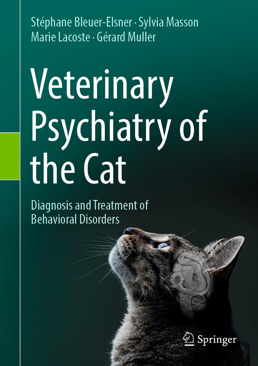 Veterinary Psychiatry of the Cat: Diagnosis and Treatment of Behavioral Disorders (English Edition)