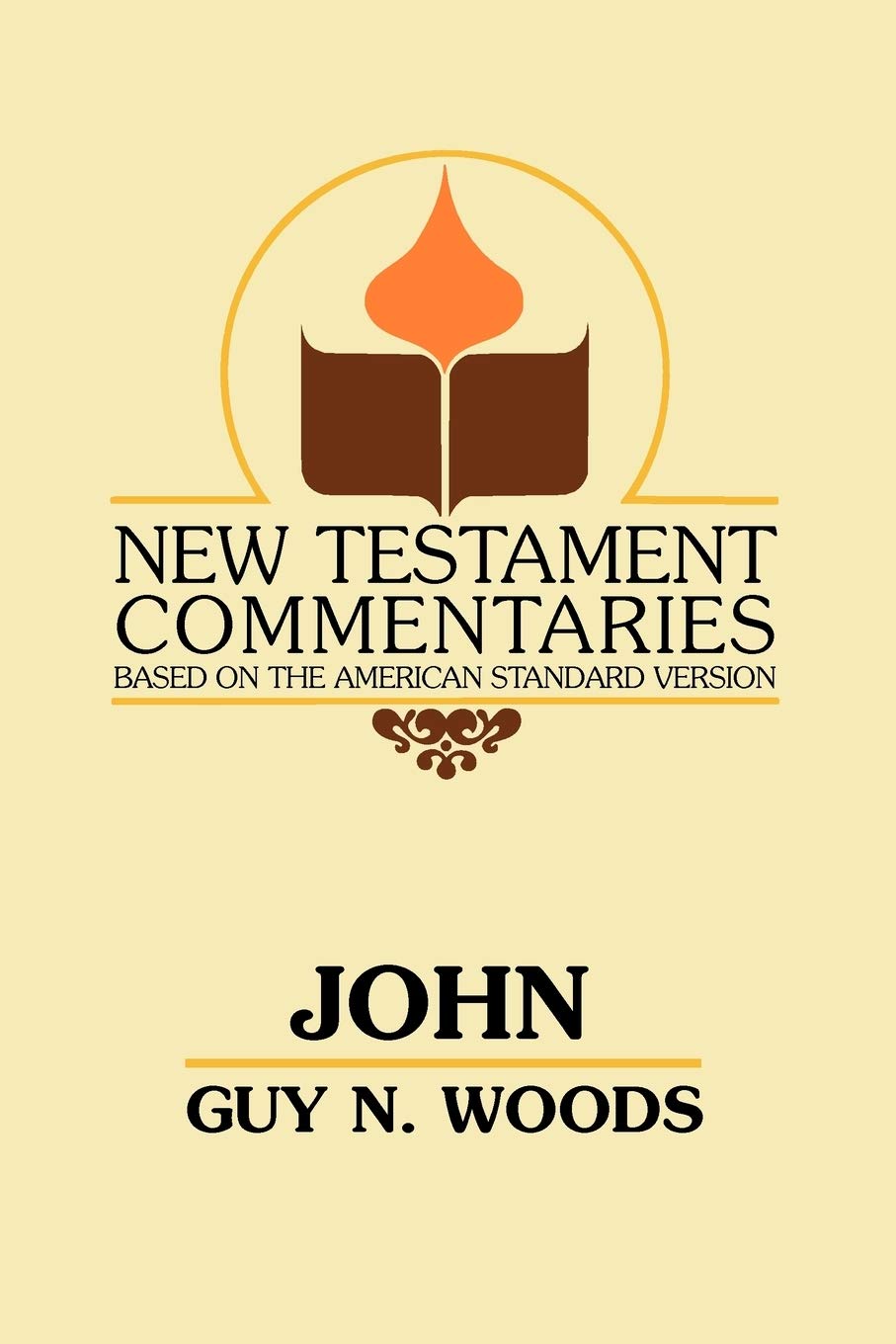 New Testament Commentary on John (New Testament Commentaries (Gospel Advocate))