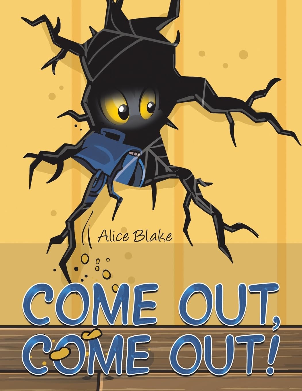 Come Out Come Out by Alice Blake PAPERBACK 9781528941969