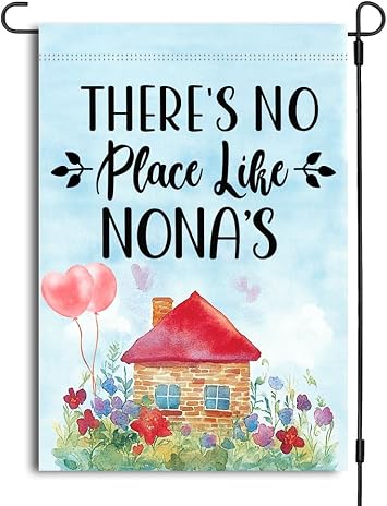 Theres No Place Like Nonas Garden Flag, Nona Flag, Nona Mothers Day Gift, Nona Garden Flag, Mothers Day Garden Flag, Double Sided Printed Flag For Outdoor Garden Decoration