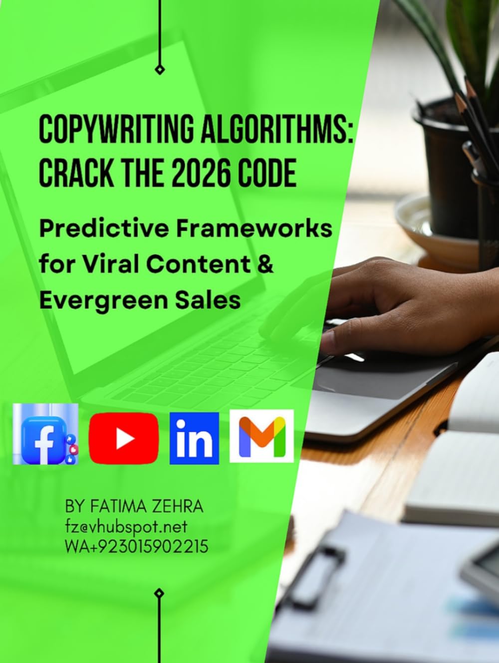 Copywriting Algorithms: Crack the 2026 Code: Predictive Frameworks For Viral Content & Evergreen Sales (The AI-Driven Business Mastery Series)