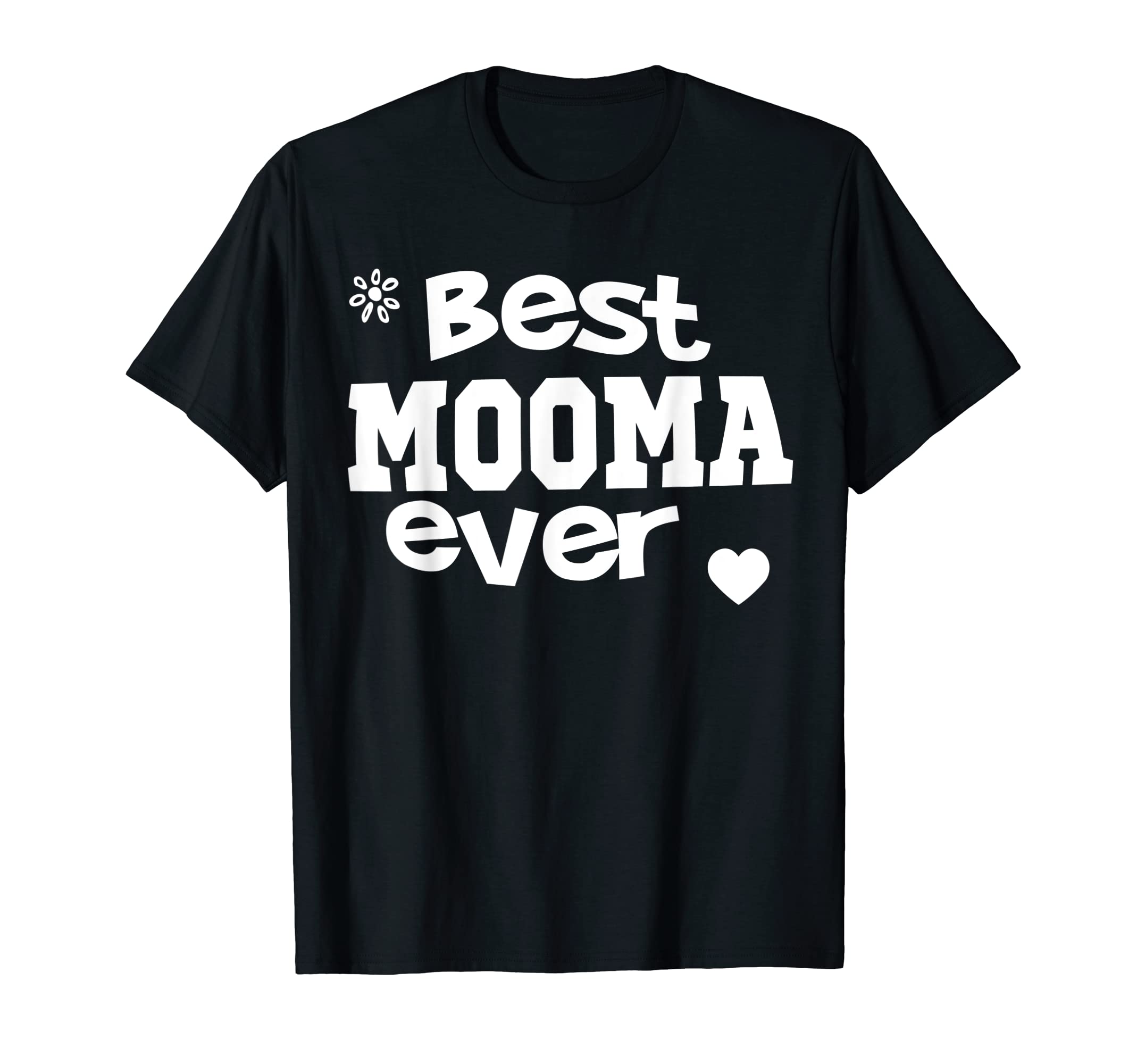 Best Mooma Ever Shirt - Grandma T Shirt T-Shirt