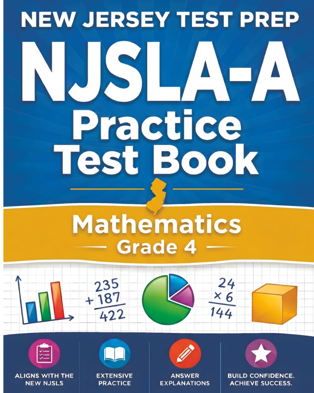 NEW JERSEY TEST PREP NJSLA-A Practice Test Book Mathematics Grade 4: Preparation for the NJSLA-Adapted Mathematics Assessments