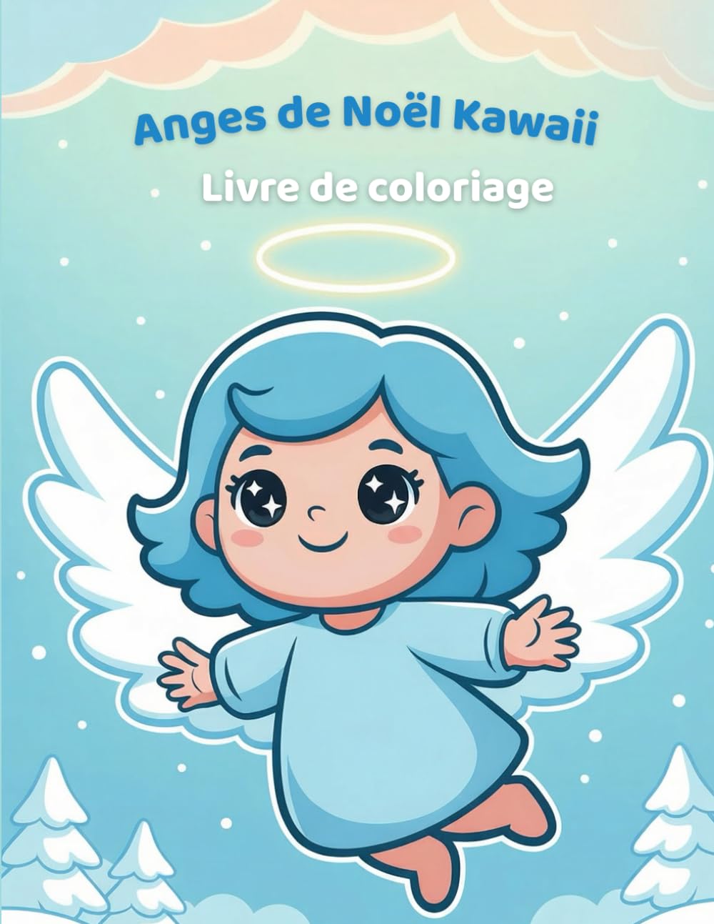 Anges de Noël Kawaii livre de coloriage: Un grand livre de coloriage kawaii de Noël pour la détente et la créativité des enfants (Série Simply Bold Coloring Books)