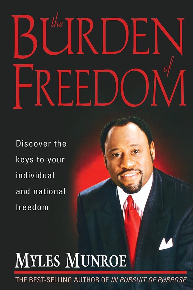 The Burden Of Freedom