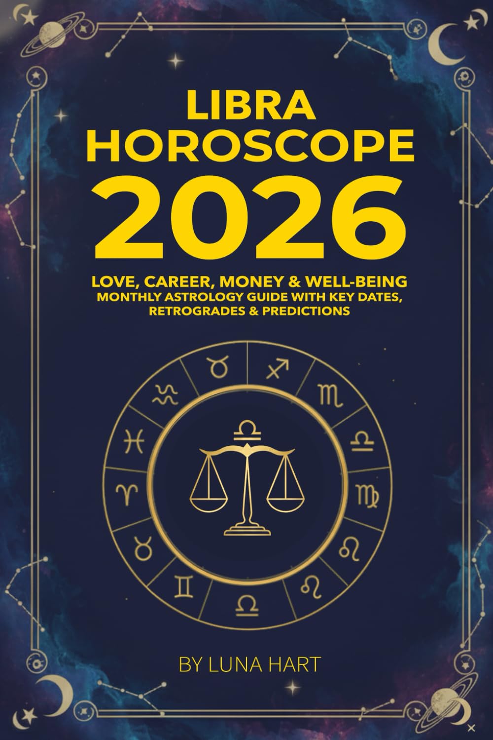 LIBRA HOROSCOPE 2026: Love, Career, Money & Well-Being | Monthly Astrology Guide with Key Dates, Retrogrades & Predictions (2026 Monthly Astrology Horoscope for All 12 Zodiac Signs)
