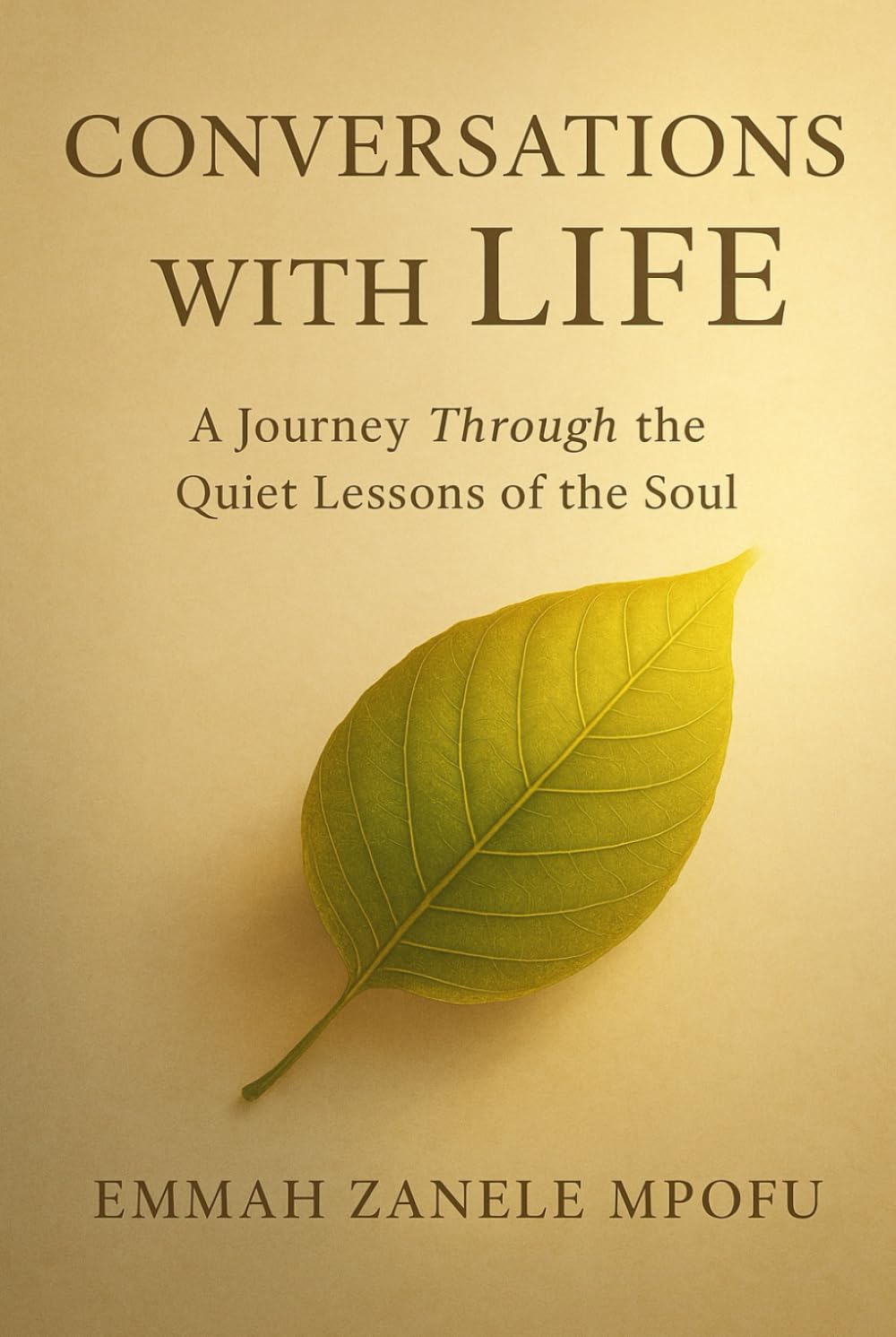 Conversations with Life: A Journey Through the Quiet Lessons of the Soul