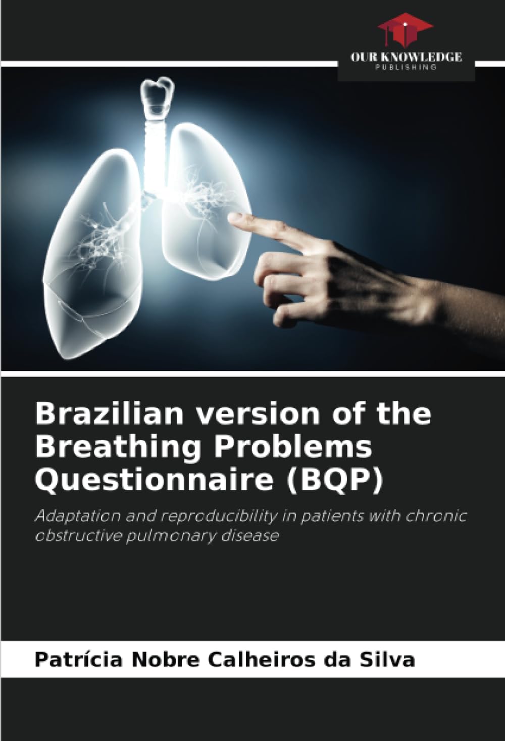 Brazilian version of the Breathing Problems Questionnaire (BQP): Adaptation and reproducibility in patients with chronic obstructive pulmonary disease