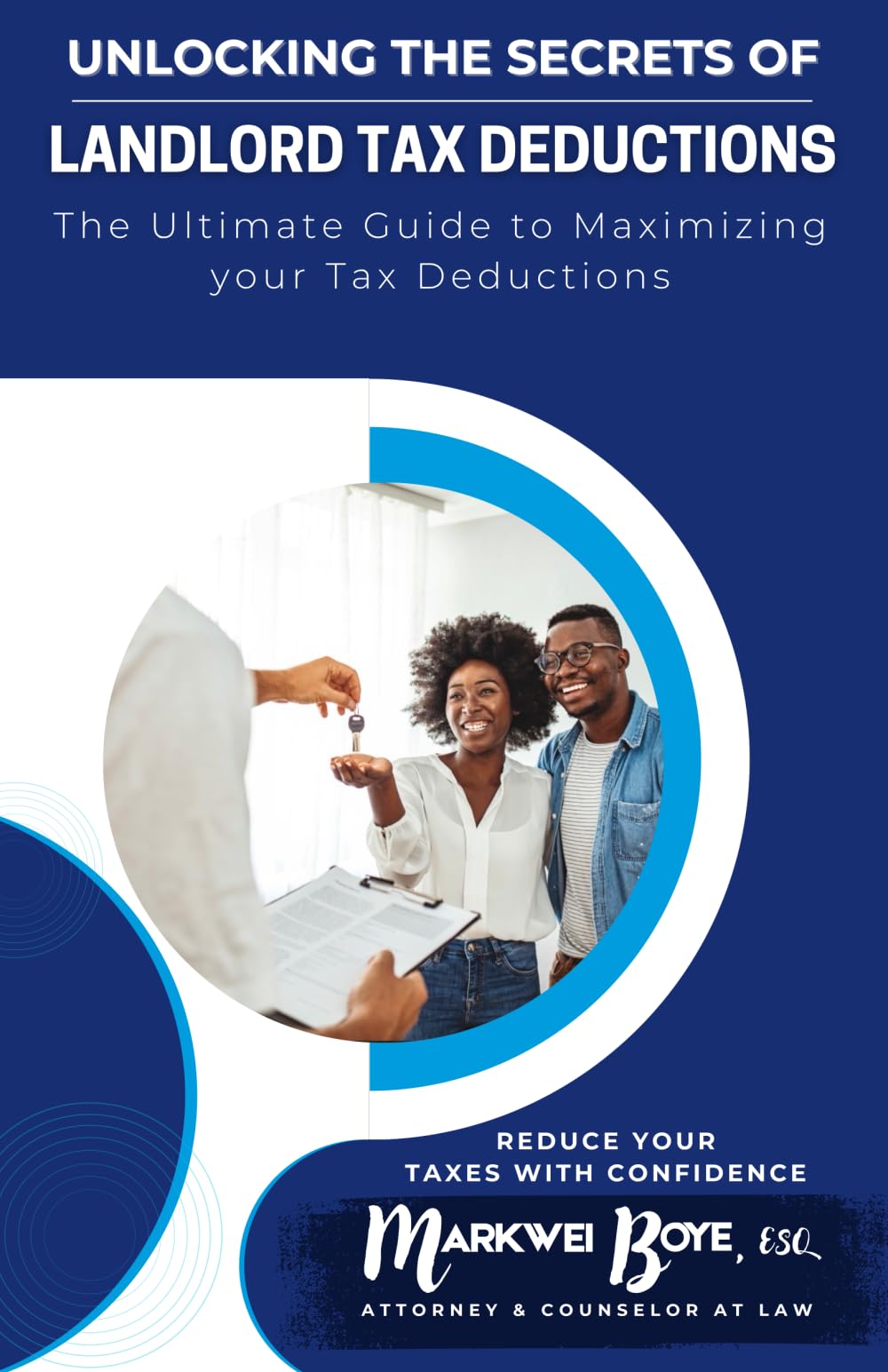 UNLOCKING THE SECRETS OF LANDLORD TAX DEDUCTIONS: The Ultimate Guide to Maximizing your Tax Deductions
