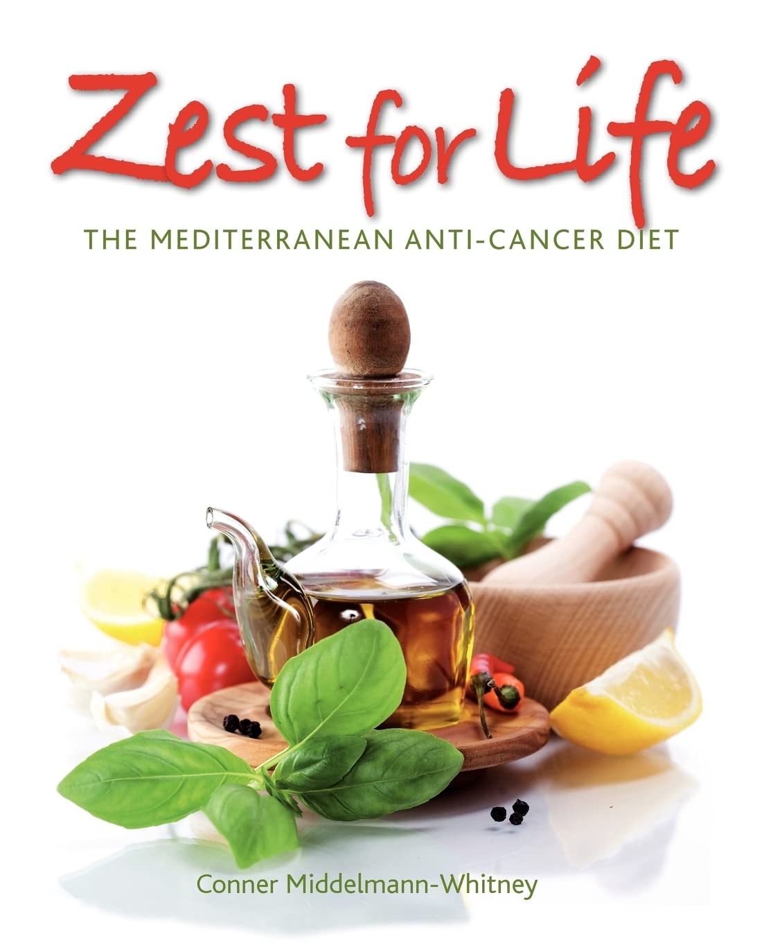 Honeybourne Publishing Zest for Life: The Mediterranean Anti-Cancer Diet