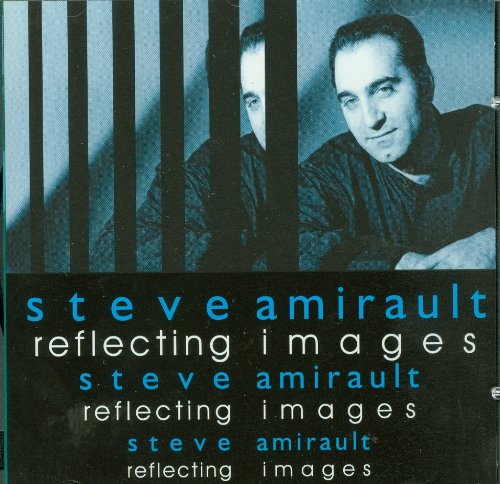 Reflecting Images [Audio CD] Amirault, Steve