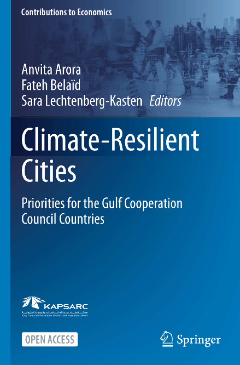 Climate-Resilient Cities: Priorities for the Gulf Cooperation Council Countries (Contributions to Economics)