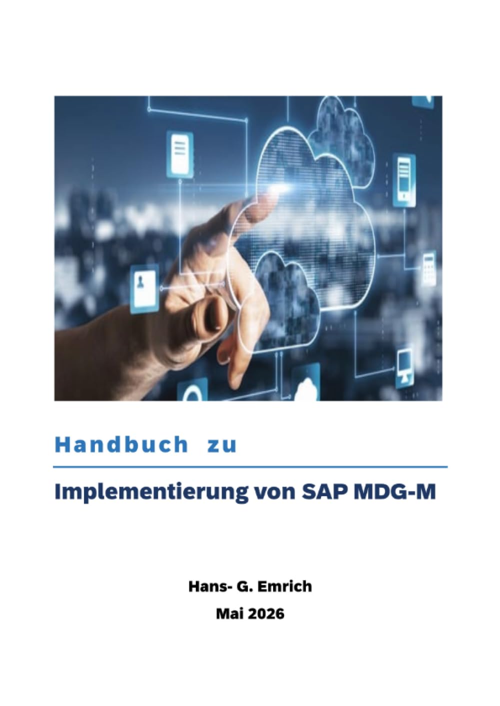 Handbuch zu Implementierung von SAP MDG-M: Handbuch zu Implementierung von SAP MDG-M