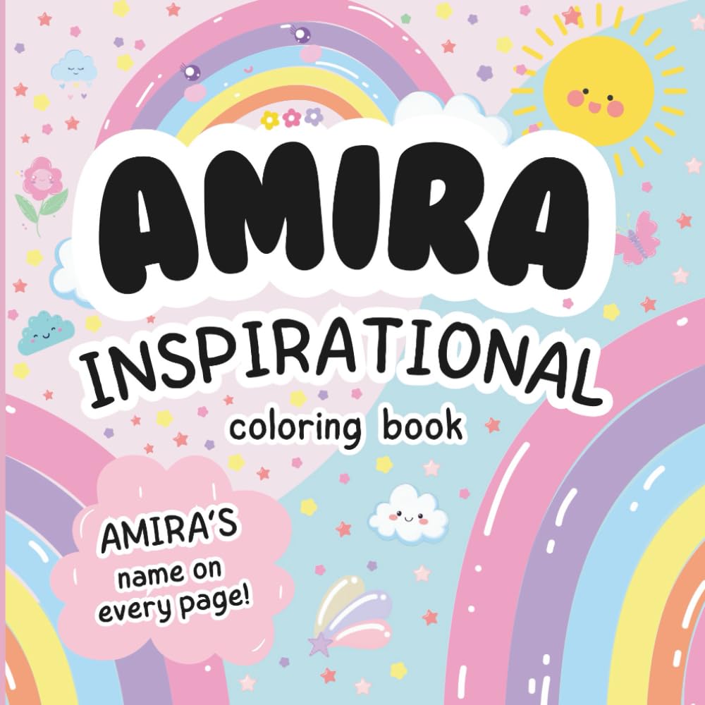 Amira Inspirational Coloring Book: Personalized Just for Amira – Amira's Name Appears on Every Coloring Page