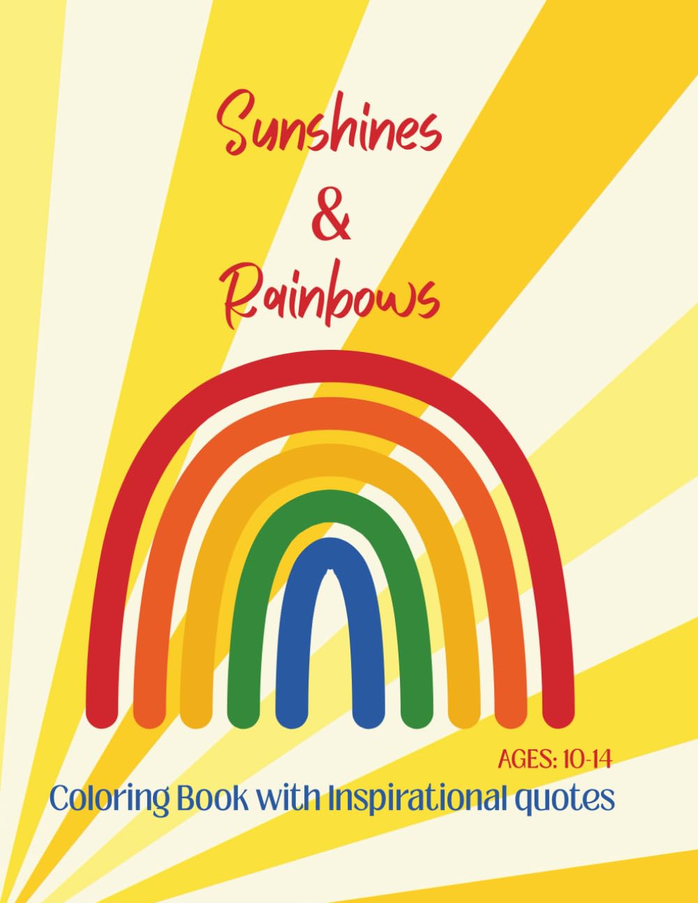 Sunshines & Rainbows: Coloring Book with Inspirational Quotes