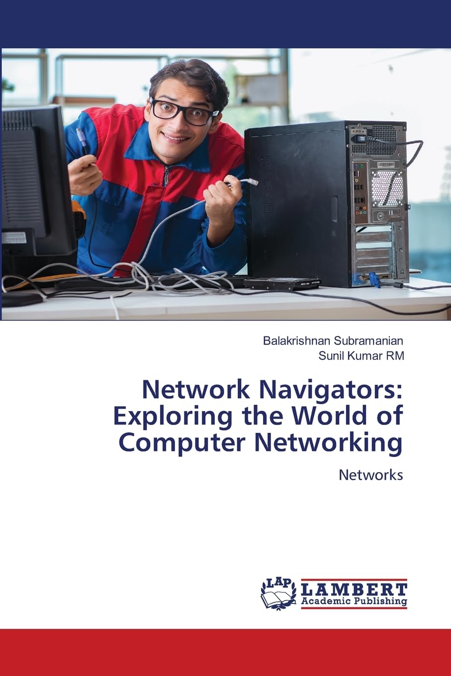 Network Navigators: Exploring the World of Computer Networking: Networks