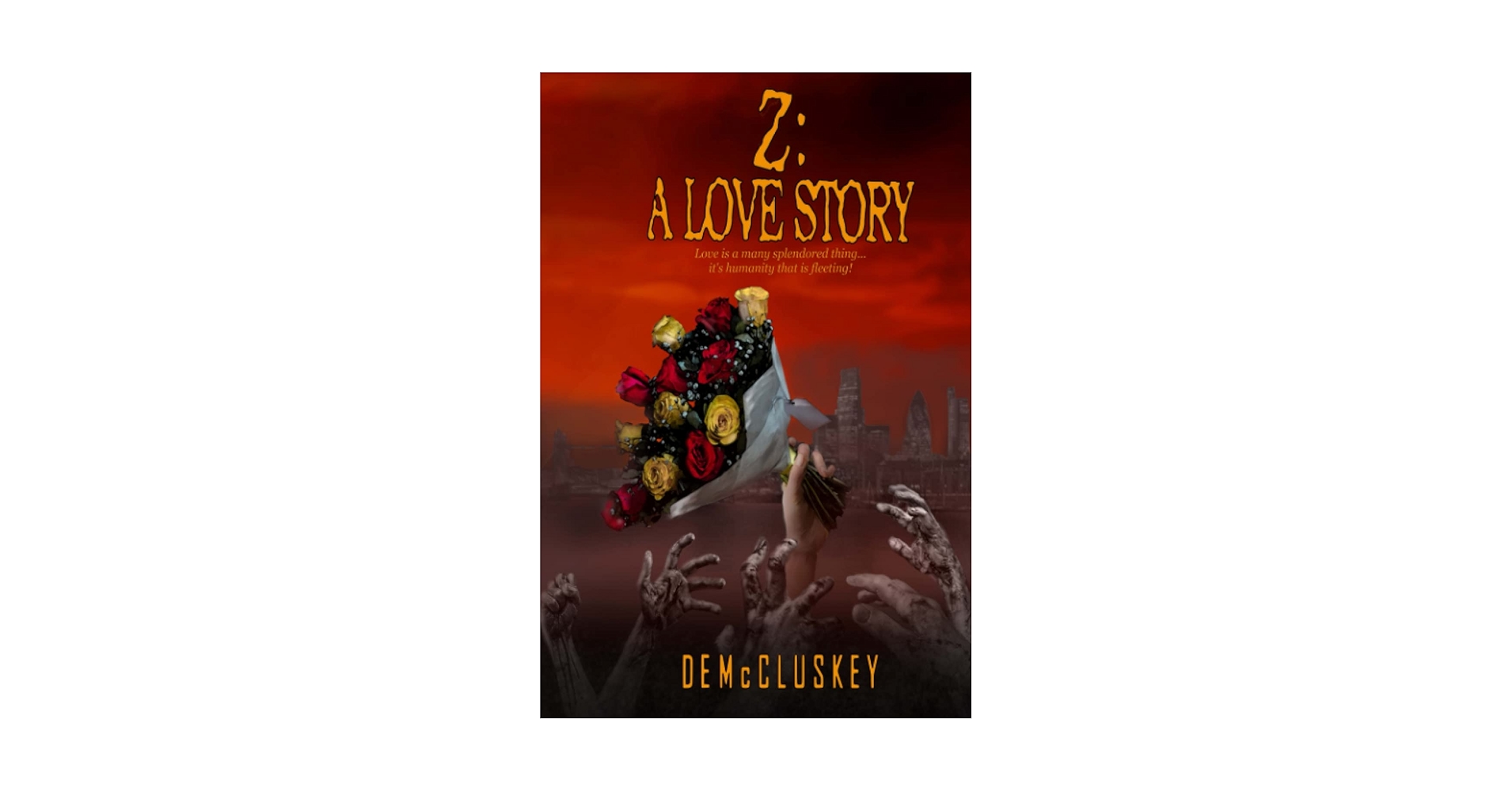 Z: A Love Story: McCluskey, D E: 9780993449079: Amazon.com: Books