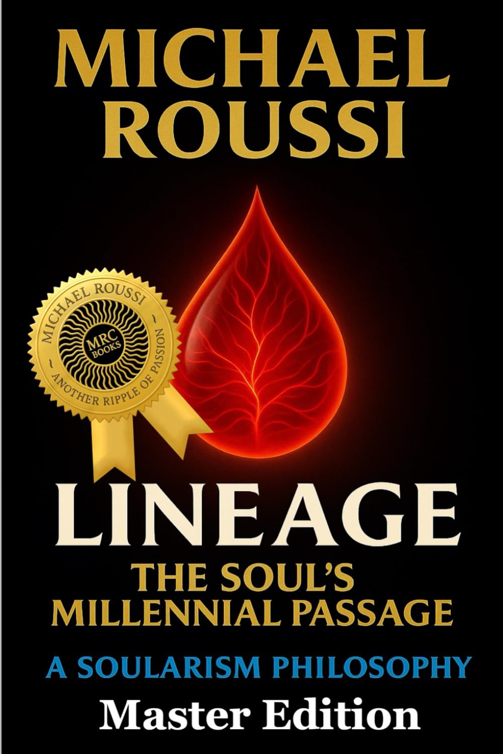 LINEAGE (Master Edition): A Soularism Philosophy