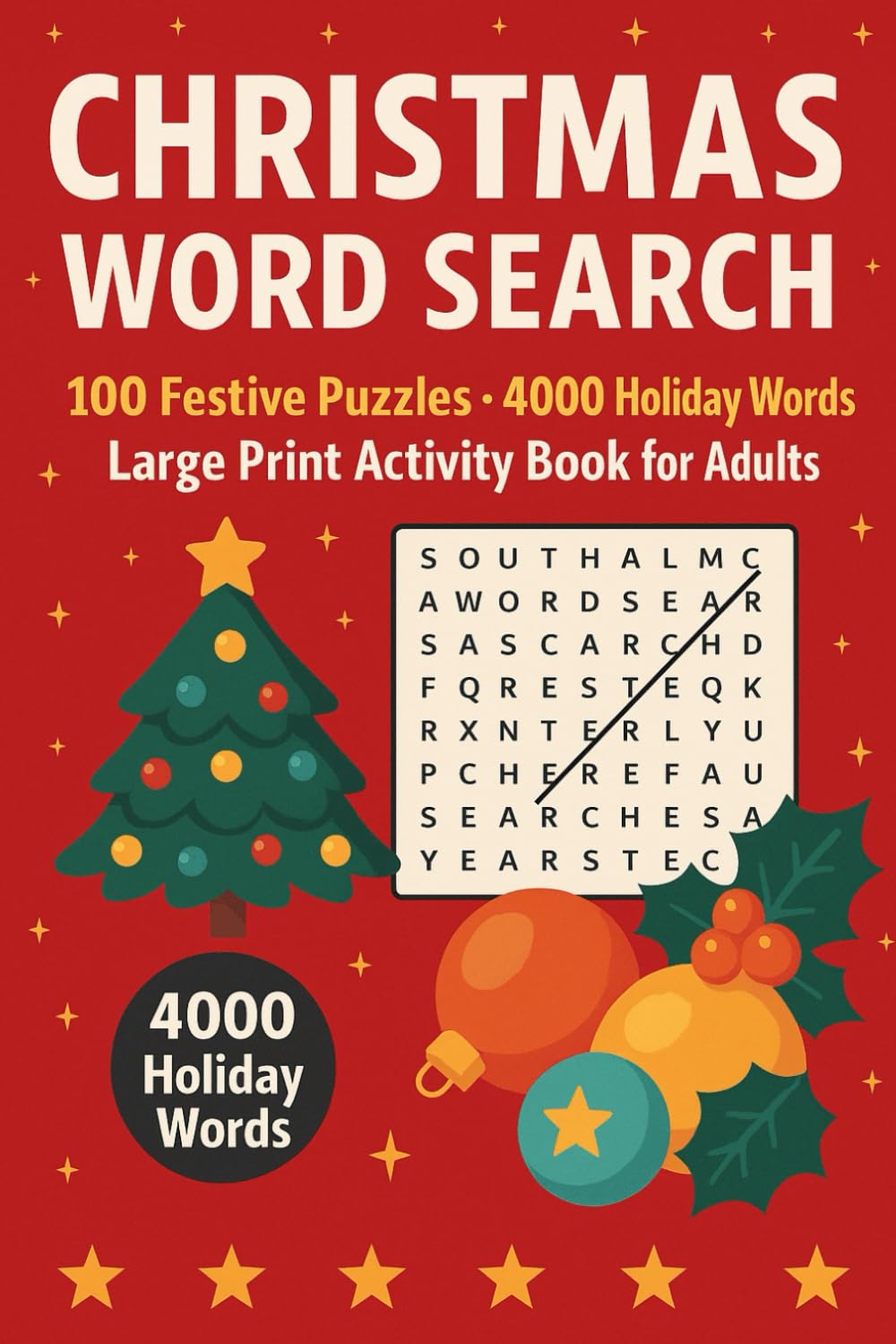 CHRISTMAS WORD SEARCH: 100 Festive Puzzles • 4000 Holiday Words • Large Print Activity Book for Adults & Seniors Total 128 Pages Size 8.5 x 11 inches (2026 new year word search)