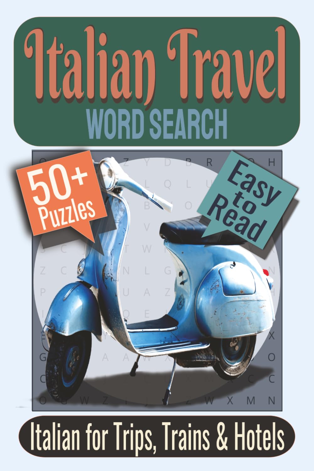 Italian Travel Word Search Puzzle Book: Puzzles Featuring Italian Travel Words, Hotel Vocabulary, and Airport Phrases