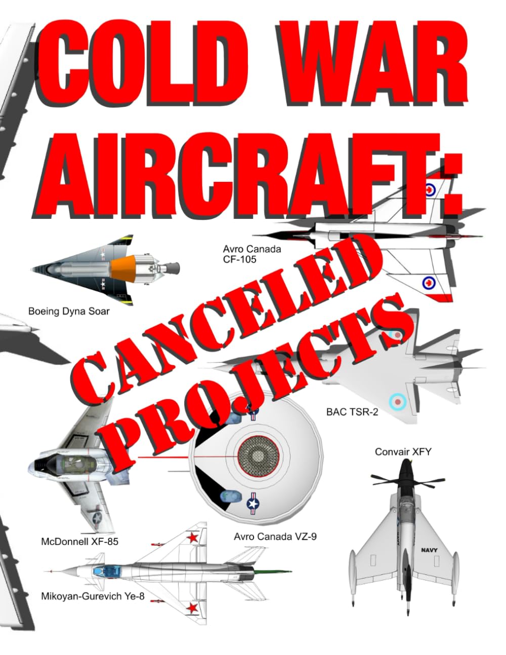 Cold War Aircraft: Canceled Projects