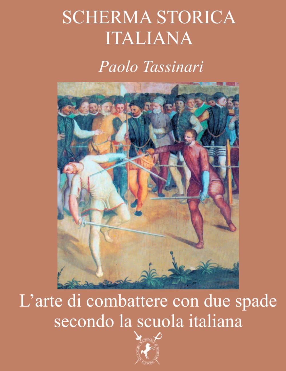 L’arte di combattere con due spade secondo la scuola italiana