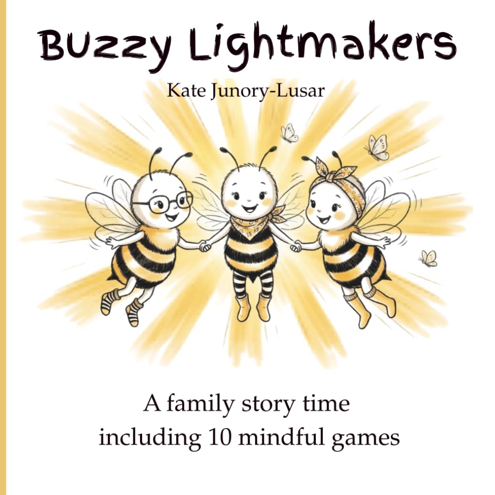Buzzy Lightmakers: A family story time including 10 mindful games (American edition)